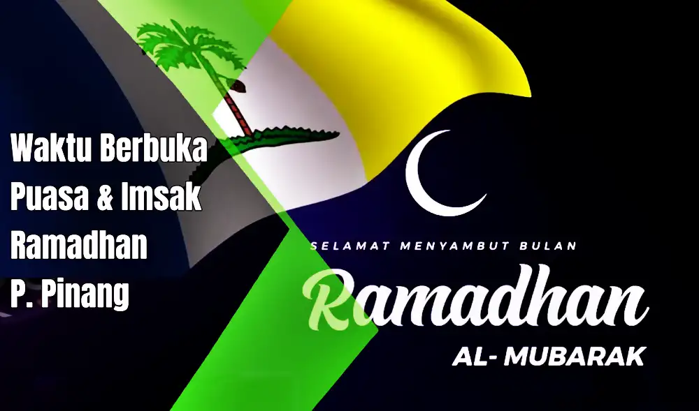 waktu buka puasa ramadan pulau pinang