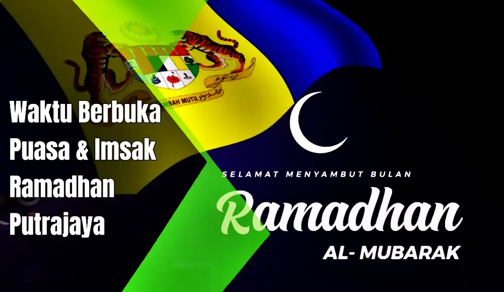 waktu buka puasa ramadan putrajaya