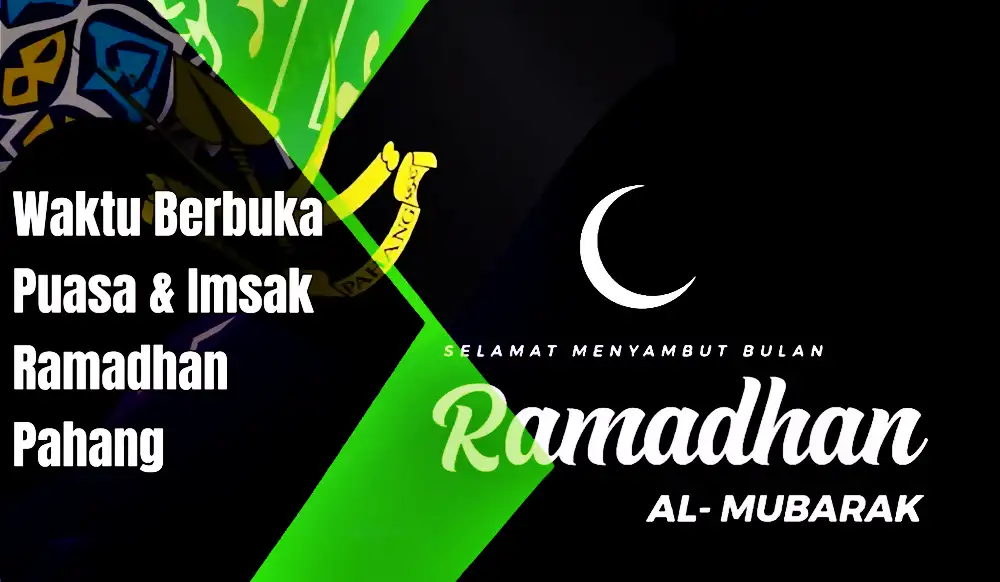 waktu buka puasa ramadhan pahang