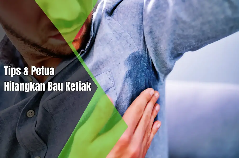 cara hilangkan bau ketiak lelaki