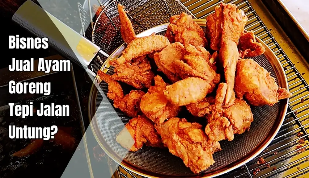 bisnes jual ayam goreng tepi jalan