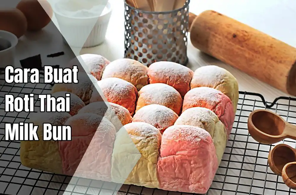 cara buat roti thai milk bun