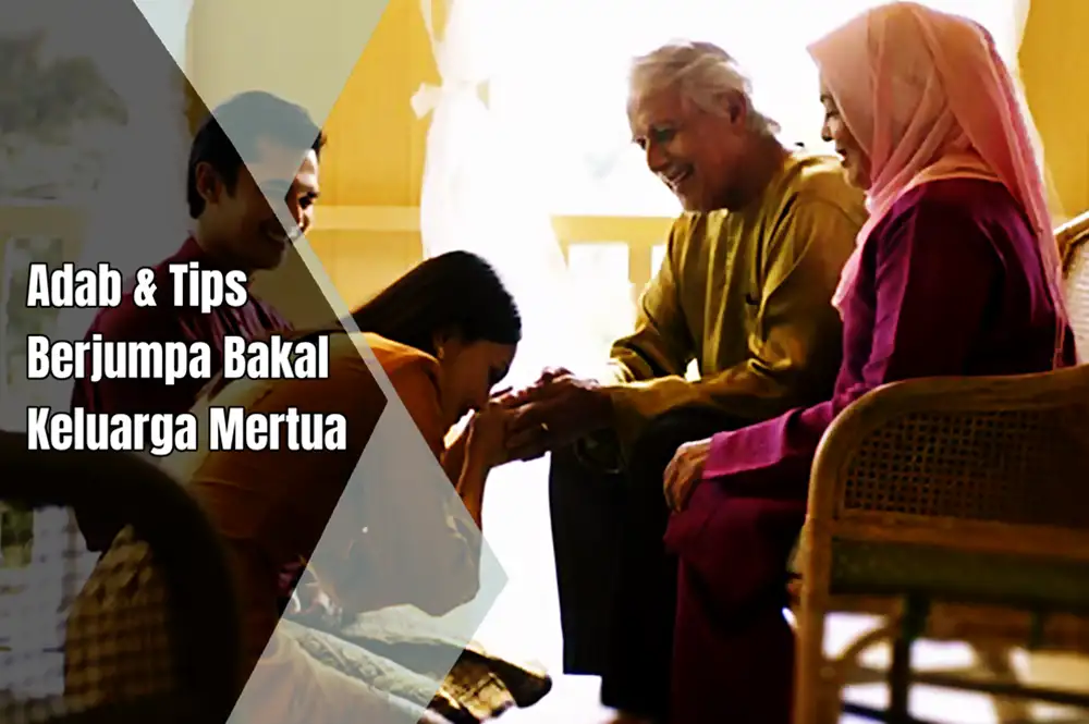 tips jumpa bakal mertua